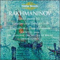 Rakhmaninov: Piano Concerto No. 4; Variations on a Theme of Corelli; Rhapsody on a Theme of Paganini - John Lill (piano); BBC National Orchestra of Wales; Tadaaki Otaka (conductor)
