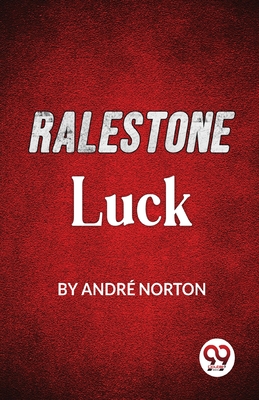 Ralestone Luck - Norton, Andr