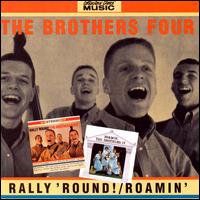 Rally Round/Roamin with the Brothers Four - The Brothers Four
