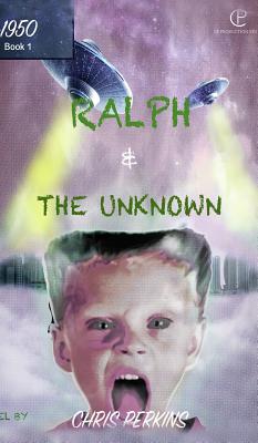 Ralph and The Unknown - Perkins, Chris