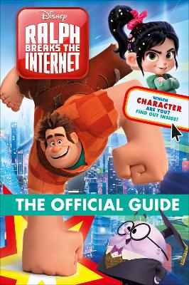 Ralph Breaks the Internet The Official Guide - Jones, Matt