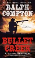 Ralph Compton: Bullet Creek