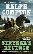 Ralph Compton: Stryker's Revenge