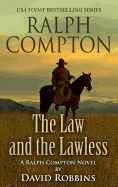 Ralph Compton the Law and the Lawless