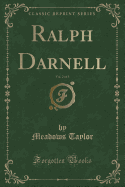 Ralph Darnell, Vol. 2 of 3 (Classic Reprint)