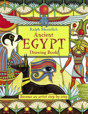 Ralph Masiello's Ancient Egypt Drawing Book - 