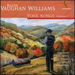 Ralph Vaughan Williams: Folk Songs, Vol. 1