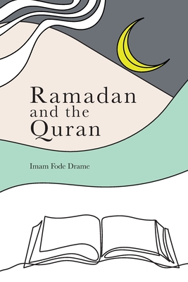 Ramadan and the Quran - Drame, Fode