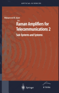 Raman Amplifiers for Telecommunications 2: Sub-Systems and Systems