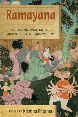 Ramayana: India's Immortal Tale of Adventure, Love, and Wisdom - Dharma, Krishna