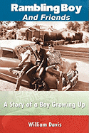 Rambling Boy and Friends: A Story of a Boy Growing Up