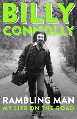 Rambling Man: My Life on the Road - Connolly, Billy