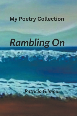 Rambling On - Gilmour, Patricia
