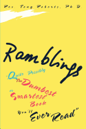 Ramblings: "Quite Possibly The Dumbest or Smartest Book You'll Ever Read"