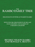 Rambo Family Tree, Volume 5: Descendents of His Last Four Children and Rambos of Unknown Ancestry