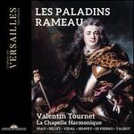 Rameau: Les Paladins