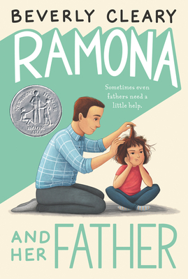 Ramona and Her Father: A Newbery Honor Award Winner - Cleary, Beverly