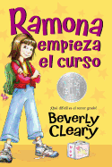 Ramona Empieza El Curso: Ramona Quimby, Age 8 (Spanish Edition)
