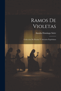 Ramos de Violetas; Coleccion de Poesias y Articulos Espiritistas