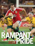 Rampant Pride: The Lions in Australia 2013