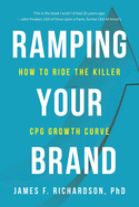 Ramping Your Brand: How to Ride the Killer CPG Growth Curve