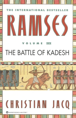Ramses: The Battle of Kadesh - Volume III - Jacq, Christian