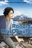 Ranald MacDonald: A Manga of His Adventure in Japan