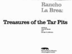 Rancho La Brea: Treasures of the Tar Pits - Harris, John M (Editor), and Jefferson, George, Dr. (Editor)