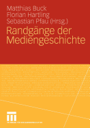 Randgange Der Mediengeschichte