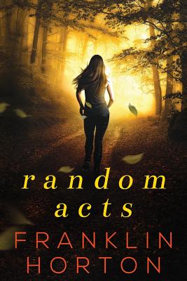 Random Acts - Horton, Franklin