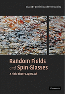 Random Fields and Spin Glasses: A Field Theory Approach