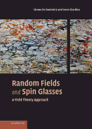 Random Fields and Spin Glasses: A Field Theory Approach
