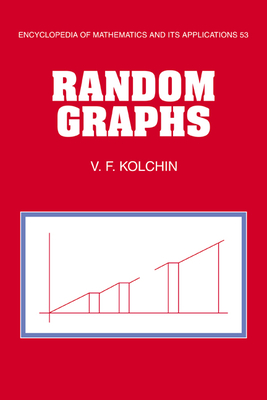 Random Graphs - Kolchin, V. F.