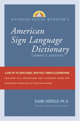 Random House Webster's American Sign Language Dictionary: Compact Edition - Costello, Elaine