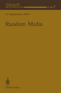 Random Media - Papanicolaou, George C (Editor)