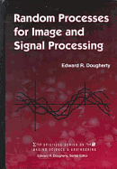 Random Processes for Image and Signal Processing - Dougherty, Edward R