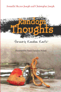 Random Thoughts: Formerly Random Rants