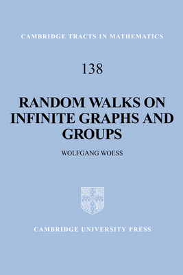 Random Walks on Infinite Graphs and Groups - Woess, Wolfgang