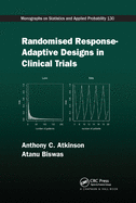 Randomised Response-Adaptive Designs in Clinical Trials