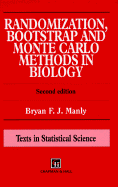 Randomization, Bootstrap and Monte Carlo Methods in Biology, Second Edition - Manly, Bryan F J