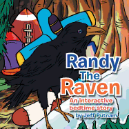 Randy the Raven: An Interactive Bed Time Story