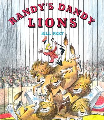 Randy's Dandy Lions - Peet, Bill Peet