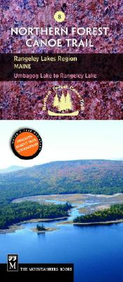 Rangeley Lakes Region: Maine, Umbagog Lake to Rangeley Lake-Trail Section 8 - Mountaineers Books