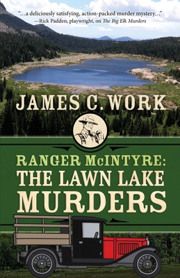 Ranger McIntyre: The Lawn Lake Murders - Work, James C