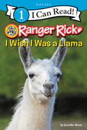 Ranger Rick: I Wish I Was a Llama