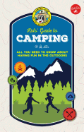 Ranger Rick Kids' Guide to Camping: All You Need to Know About Having Fun in the Outdoors