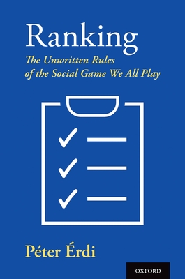 Ranking: The Unwritten Rules of the Social Game We All Play - rdi, Pter