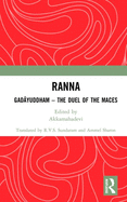 Ranna: Gadayuddham - The Duel of the Maces