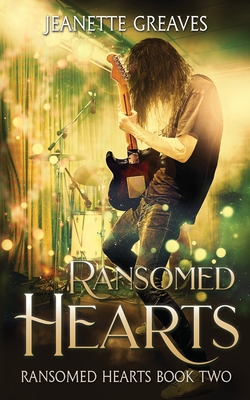 Ransomed Hearts: Ransomed Hearts, Part Two - Greaves, Jeanette