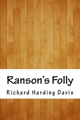 Ranson's Folly - Davis, Richard Harding